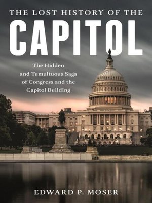 cover image of The Lost History of the Capitol